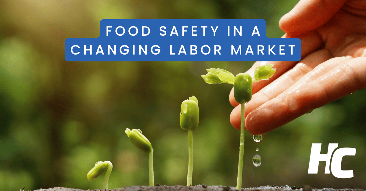 Food Safety in a changing labor market.