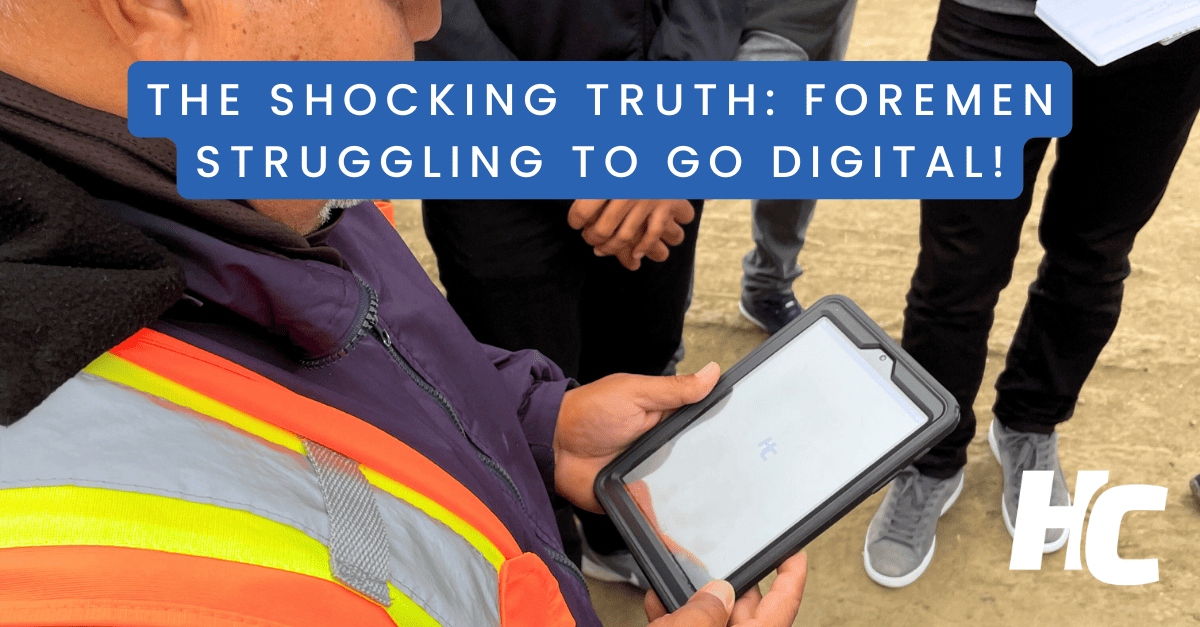 The Shocking Truth: Foremen Struggling to Go Digital!